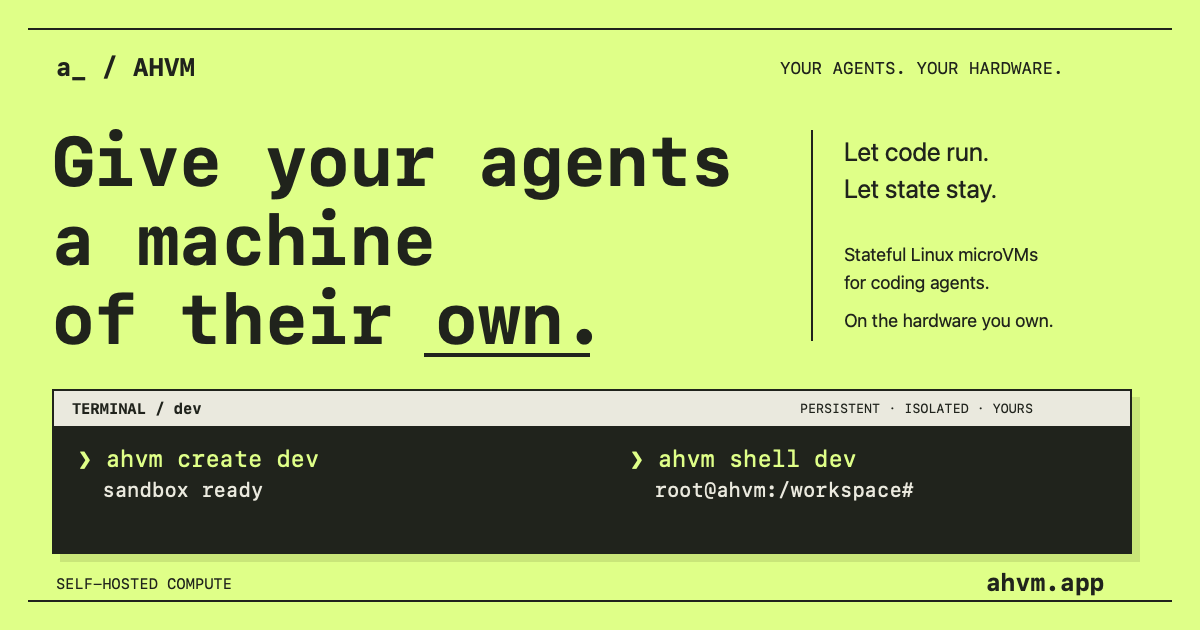 AHVM: Give your agents a machine of their own.